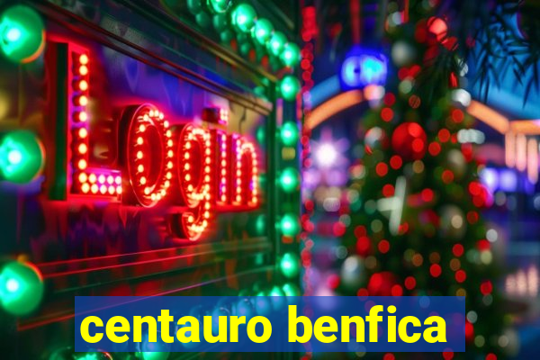 centauro benfica